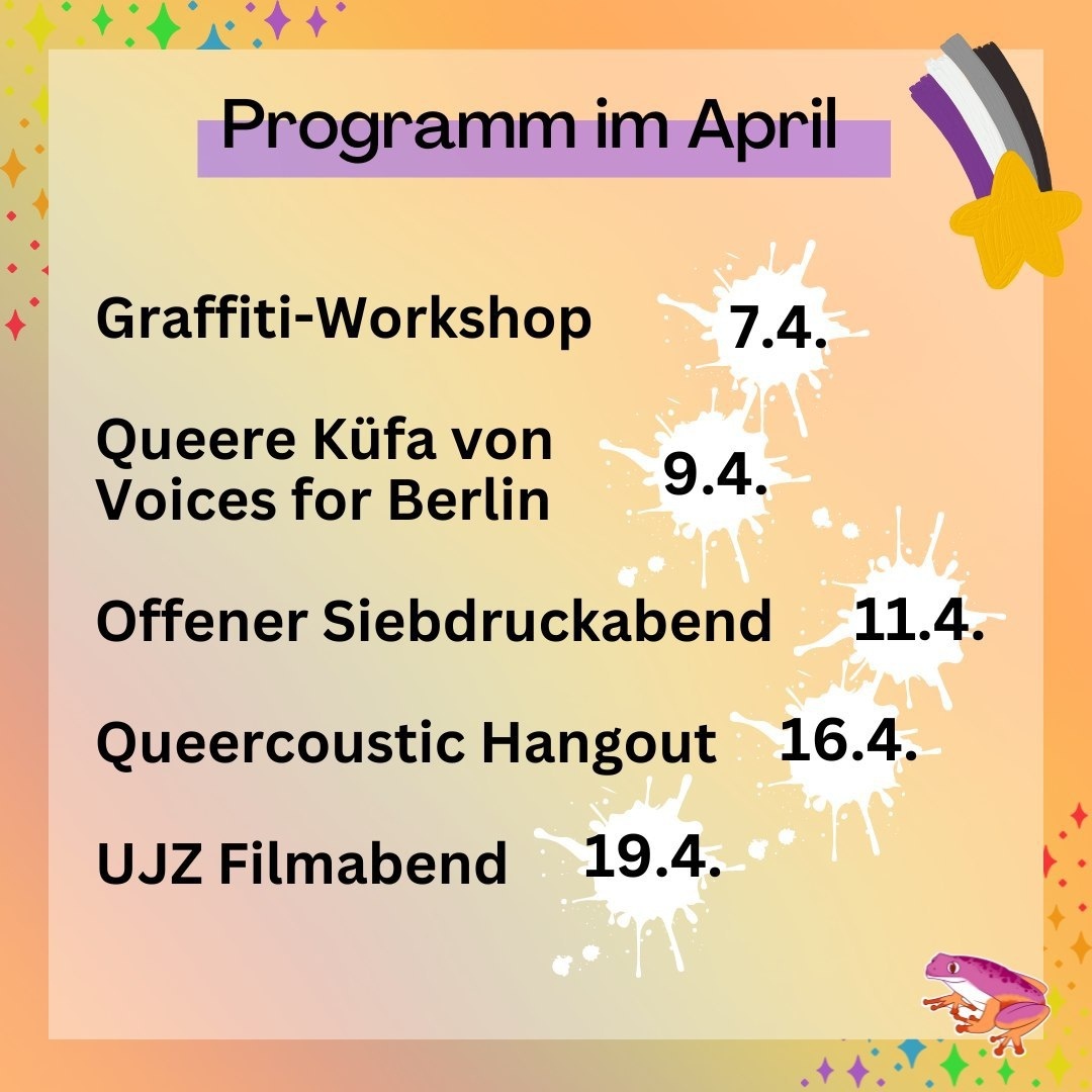 "Programm im April: 20.4. Sex Worker Stadtführung. 21.4. Filmabend und Input: Feministische Bewegung im Iran. 22.4. Queerer Vernetzungsabend. 25.4. Filmabend Palästina."